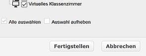 Zwei Buttons mit den Beschriftungen "Fertigstellen" und "Abbrechen".