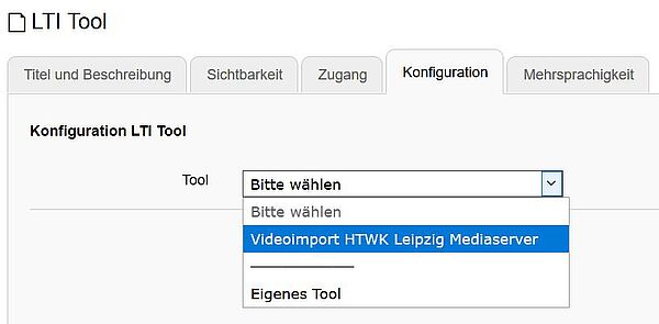 Das Konfigurationsmenü des OPAL Bausteins "LTI Tool" mit Auswahl des Tools "Videoimport HTWK Leipzig Mediaserver"