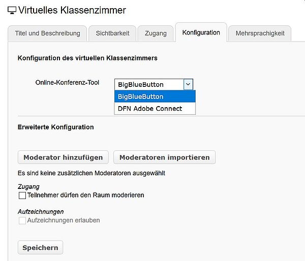 Fünf Tabs mit Editor-Optionen für das virtuelle Klassenzimmer. Aus den Tabs "Titel und Beschreibung", "Sichtbarkeit", "Zugang", "Konfiguration" und "Mehrsprachigkeit" ist der Tab "Konfiguration" ausgewählt. Im Auswahlfeld des Online-Konferenz-Tools ist die Option "BigBlueButton" ausgewählt und blau hervorgehoben.